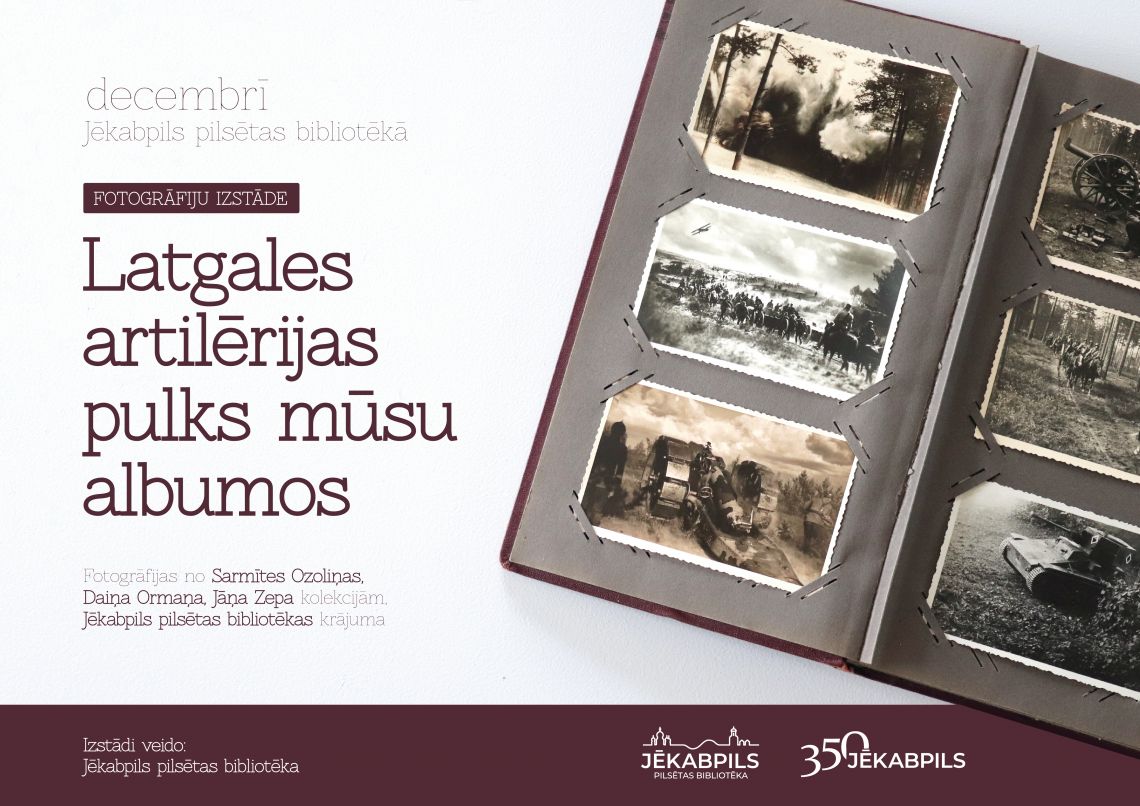 Izstāde “Latgales artilērijas pulks mūsu fotogrāfijās”