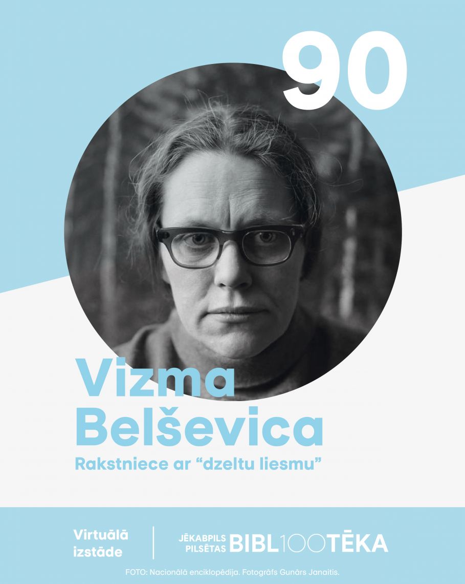 Virtuālā izstāde “Rakstniece “ar dzeltu liesmu”” (Vizmai Belševicai – 90)