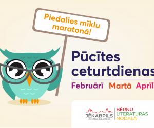 ATCELTS! Mīklu maratons “Pūcītes ceturtdienas”