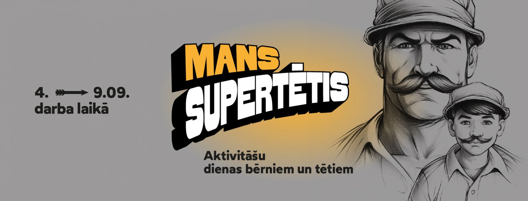 MANS SUPERTĒTIS! Aktivitāšu dienas bērniem un tētiem.