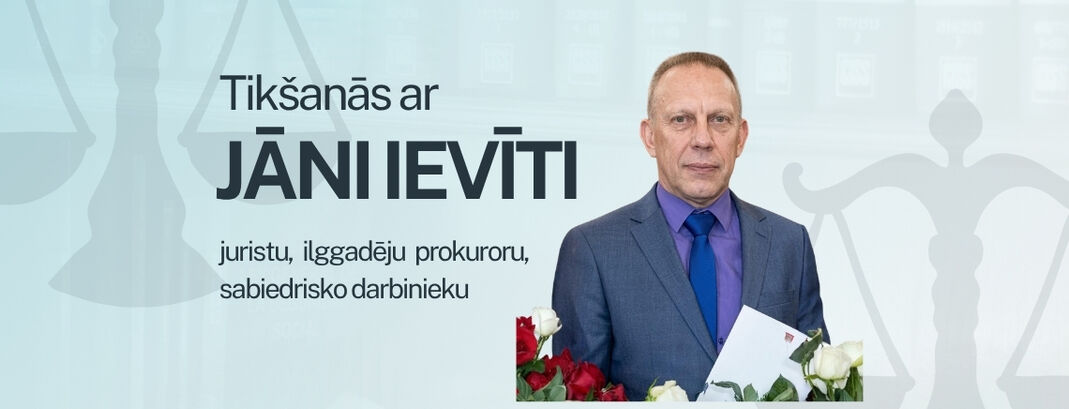 Tikšanās ar juristu Jāni Ievīti