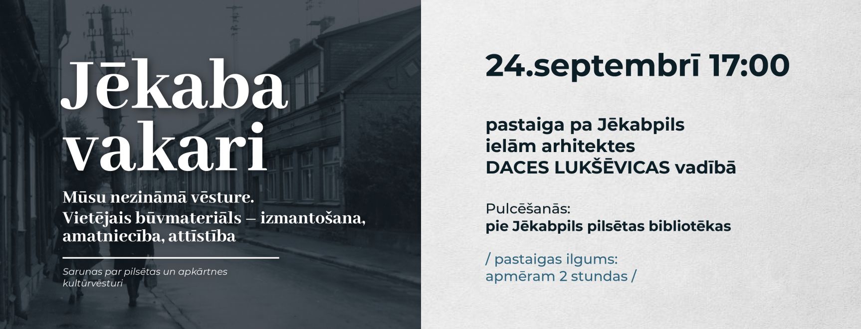 JĒKABA VAKARI. Mūsu nezināmā vēsture. Vietējais būvmateriāls - izmantošana, amatniecība, attīstība.