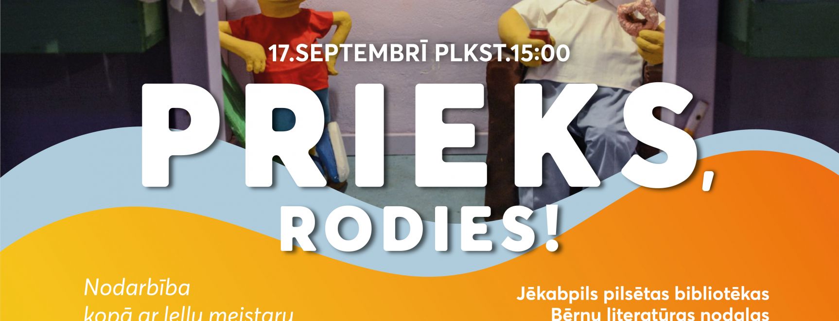Aicinām uz nodarbību kopā ar leļļu meistaru Juri Abramenko “Prieks, rodies!”