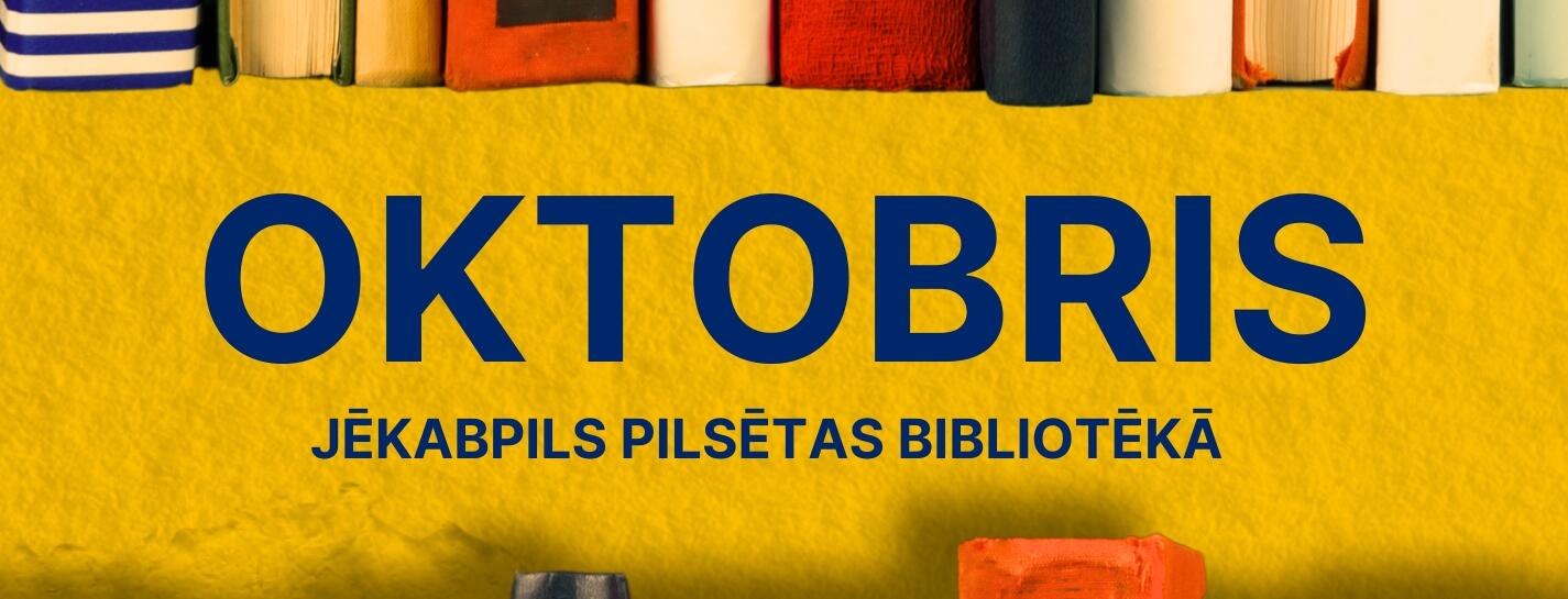 Pasākumi un izstādes oktobrī