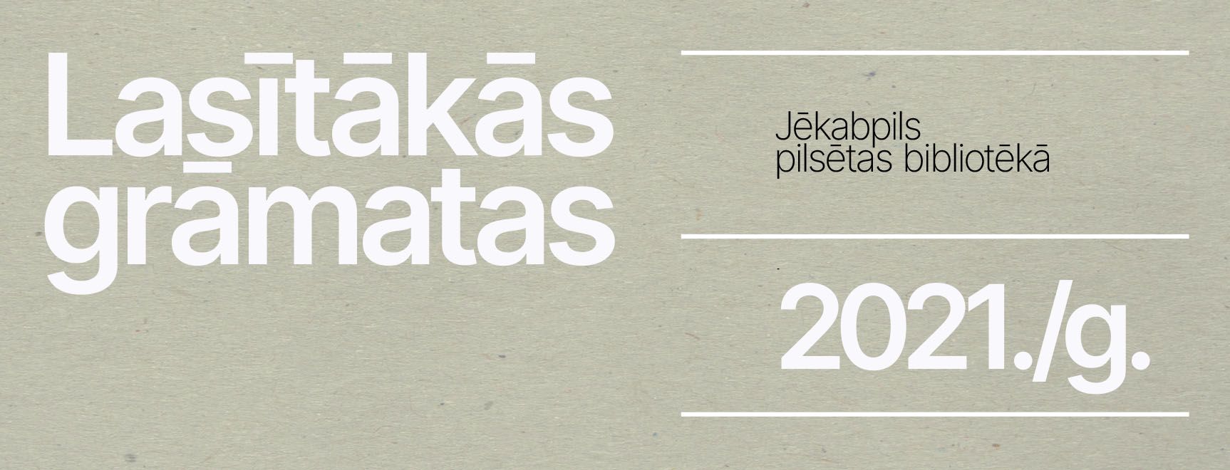 Lasītākās grāmatas 2021.gadā (Jēkabpils pilsētas bibliotēkā)