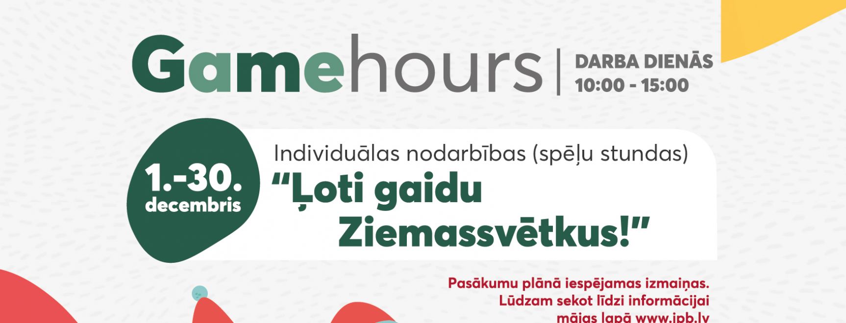 Family time un Game hours aktivitātes DECEMBRĪ