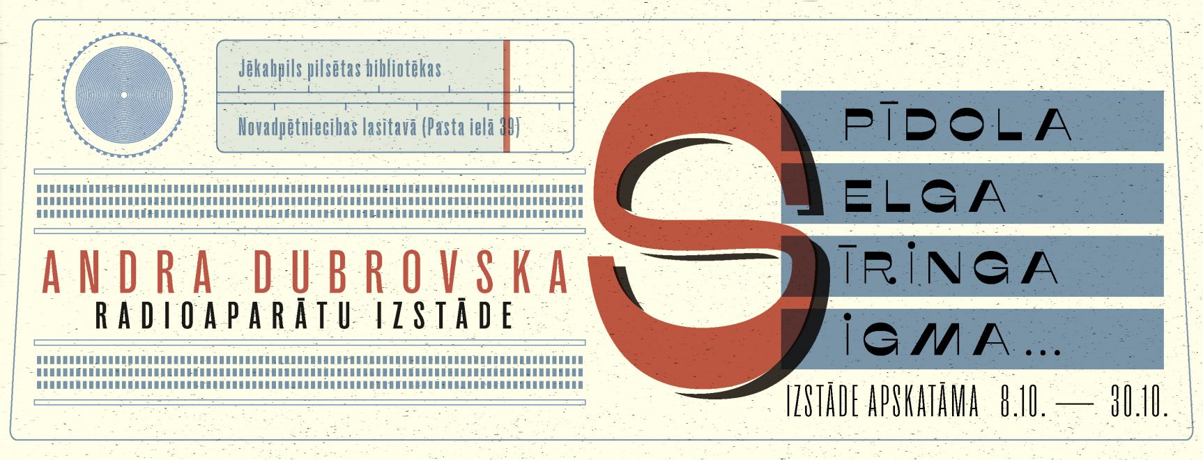 Andra Dubrovska radioaparātu izstāde – “Spīdola, Selga, Sīringa, Sigma…”