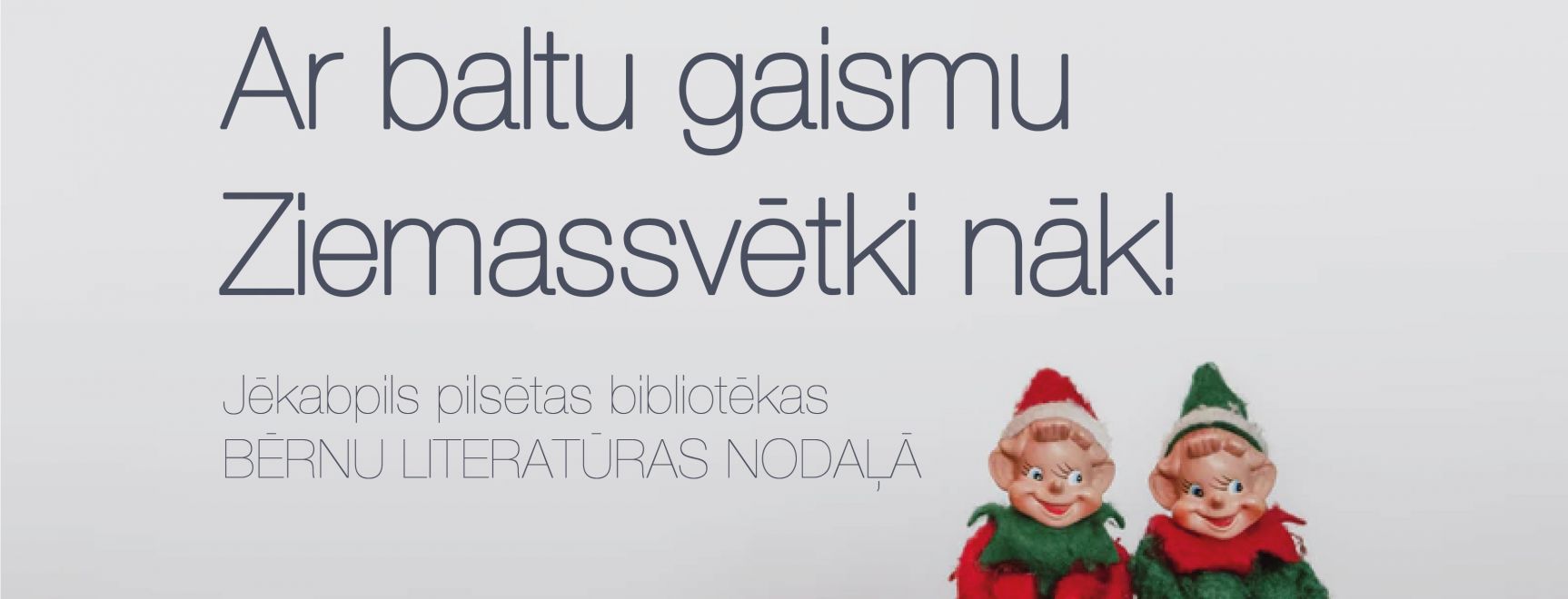 Grāmatu skate “Ar baltu gaismu Ziemassvētki nāk!”