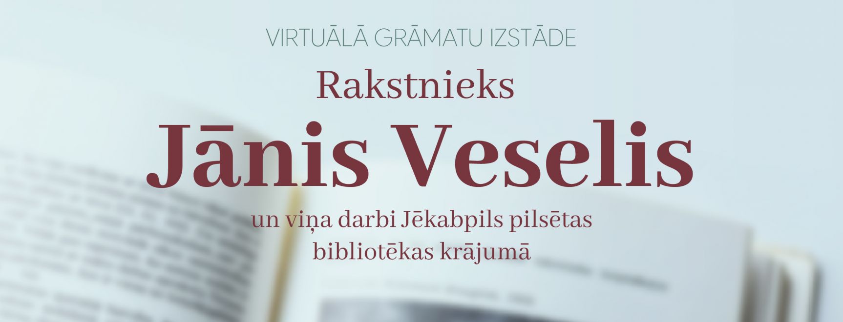 Virtuālā grāmatu izstāde veltīta rakstnieka Jāņa Veseļa 125 gadu jubilejai