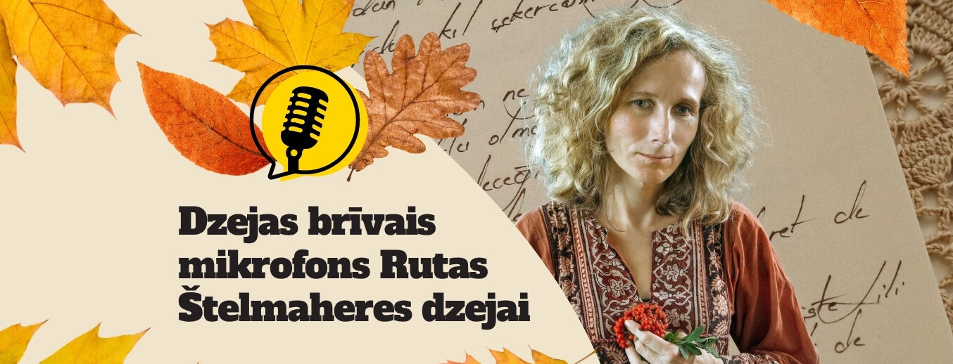 Dzejas brīvais mikrofons Rutas Štelmaheres dzejai