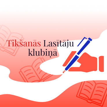 Tikšanās Lasītāju klubiņā - Grāmata, kuru es gribētu  pārrakstīt