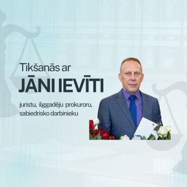 Tikšanās ar juristu Jāni Ievīti