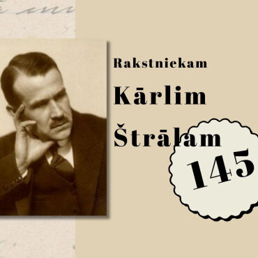 Izstāde no novadpētniecības krājuma “Rakstniekam Kārlim Štrālam - 145”