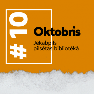 OKTOBRA PASĀKUMI BIBLIOTĒKĀ