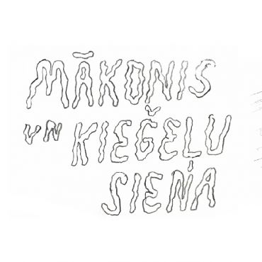 MĀKONIS UN ĶIEĢEĻU SIENA (izstāde pagarināta līdz 1.oktobrim)