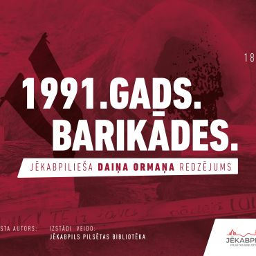 Izstāde “1991. gads. Barikādes. Daiņa Ormaņa redzējums”