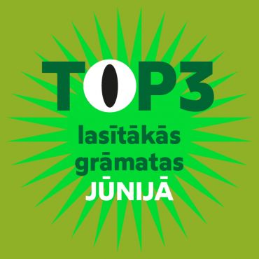 Jūnija grāmatu TOP3 Bērnu un jaunie&scaron;u apkalpo&scaron;anas nodaļā