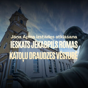 Jāņa Apīņa izstādes atklāšana “Ieskats Jēkabpils Romas katoļu draudzes vēsturē”