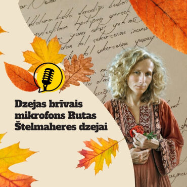 Dzejas brīvais mikrofons Rutas Štelmaheres dzejai