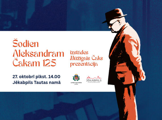 “Šodien Aleksandram Čakam 125”” izstādes „Mūžīgais Čaks” prezentācija